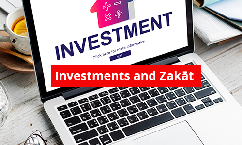 Investments and Zakāt