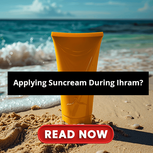 Applying Suncream During Ihram (1)